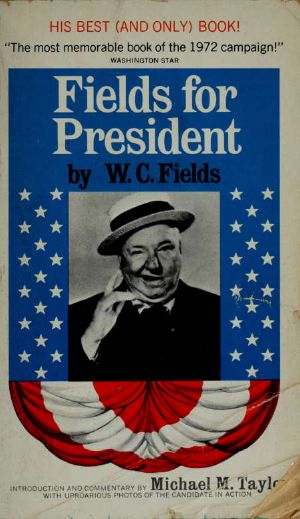 Fields for President [UC]